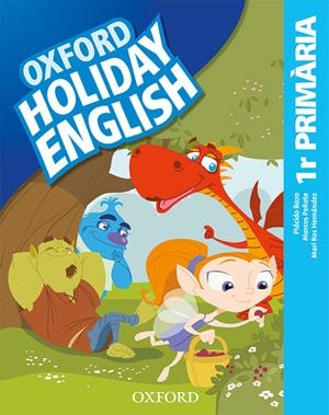 HOLIDAY ENGLISH 1.º PRIMARIA. CATALÀ.  REVISED EDITION | 9780194546409 | BAZO, PLÁCIDO/PEÑATE, MARCOS/HERNÁNDEZ, MARI ROS