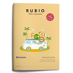 VACANCES RUBIO 5È PRIMÀRIA  | 9788415971962 | VARIOS AUTORES