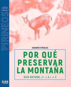 ¿POR QUÉ PRESERVAR LA MONTAÑA? | 9788482167428 | VIÑUALES COBOS, EDUARDO