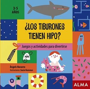 LOS TIBURONES TIENEN HIPO? JUEGOS Y ACTIVIDADES PARA DIVERTIRSE | 9788418008320 | NAVARRO, ÀNGELS