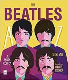 THE BEATLES DE LA A A LA Z | 9788412136647 | WIDE, STEVE