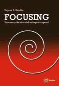FOCUSING- PROCESO Y TECNICA ENF.CORPORAL | 9788427129368 | EUGENE T.GENDLIN
