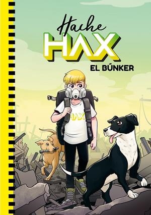 EL BÚNKER. HACHE HAX | 9788418038099 | THE CRAZY HAACKS,