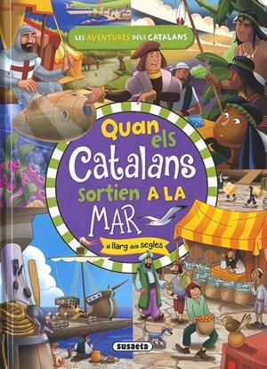 QUAN ELS CATALANS SORTIEN A LA MAR | 9788467768923 | CASSANY, MIA