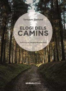 ELOGI DELS CAMINS | 9788415315872 | TORBJORN EKELUND