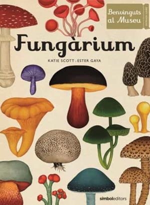 FUNGÀRIUM | 9788415315827 | ESTER GAYA