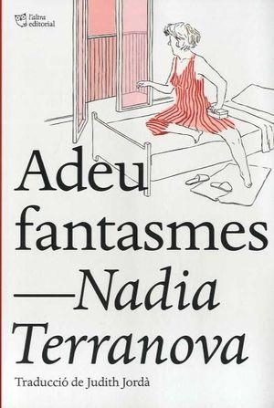 ADEU FANTASMES | 9788412209723 | TERRANOVA, NADIA