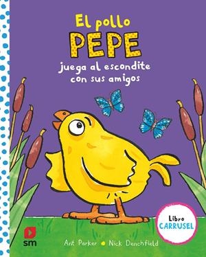 EL POLLO PEPE JUEGA AL ESCONDITE CON SUS AMIGOS | 9788413184425 | PARKER, ANT