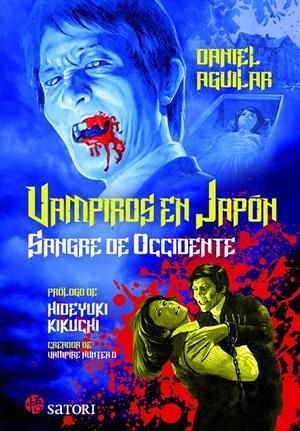 VAMPIROS EN JAPON - SANGRE DE OCCIDENTE | 9788417419530 | DANIEL AGUILAR