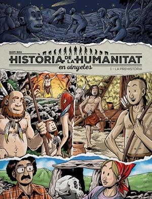 HISTORIA DE LA HUMANITAT EN VINYETES  | 9788417956912 | QUIM BOU