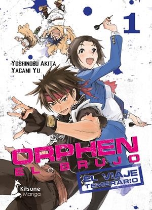 ORPHEN EL BRUJO - EL VIAJE TEMERARIO VOL 1 | 9788416788927 | AKITA YOSHINOBU