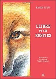 EL LLIBRE DE LES BÈSTIES | 9788494455834 | RAMON LLULL 