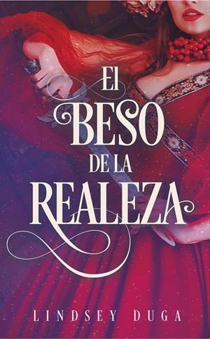EL BESO DE LA REALEZA | 108 | DUGA, LINDSAY