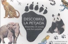 DESCOBRIU LA PETJADA. EMPARELLEU 25 ANIMALS AMB LLURS PETJADES | 8425402405857 | GEORGE MARCEL