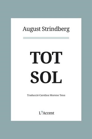 TOT SOL | 9788412230758 | STRINDBERG, AUGUST