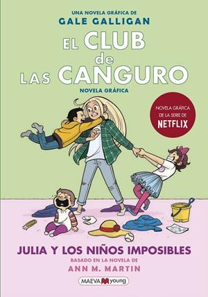 EL CLUB DE LAS CANGURO 5. JULIA Y LOS NIÑOS IMPOSIBLES | 9788418184130 | GALLIGAN, GALE