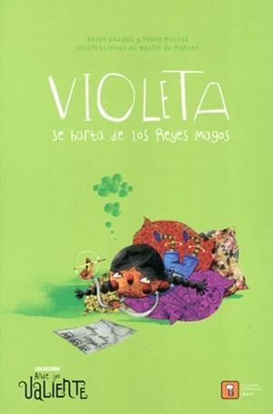 VIOLETA SE HARTA DE LOS REYES MAGOS | 9788417006174 | MACÍAS ALBA, PABLO/GAUDES TEIRA, BELÉN