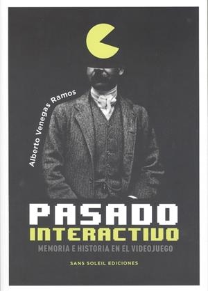 PASADO INTERACTIVO | 9788412157819 | VENEGAS RAMOS, ALBERTO