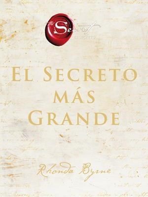 EL SECRETO MÁS GRANDE | 9788491395867 | BYRNE, RHONDA