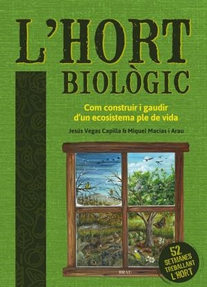 L'HORT BIOLÒGIC | 9788418096051 | VEGAS CAPILLA, JESÚS/MACIAS ARAU, MIQUEL