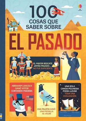 100 COSAS QUE SABER SOBRE HISTORIA | 9781474945424