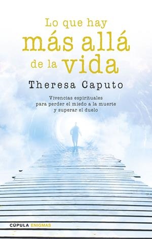 LO QUE HAY MÁS ALLÁ DE LA VIDA | 9788448020798 | CAPUTO, THERESA