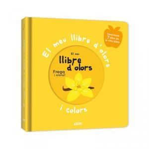 LES MEVES PRIMERES OLORS. EL MEU LLIBRE D'OLORS I COLORS | 9782733871034