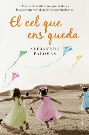 EL CEL QUE ENS QUEDA | 9788466412902 | PALOMAS, ALEJANDRO