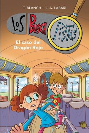 EL CASO DEL DRAGÓN ROJO (SERIE LOS BUSCAPISTAS 11) | 9788417922894 | BLANCH, TERESA/LABARI, JOSÉ ÁNGEL