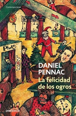 LA FELICIDAD DE LOS OGROS (MALAUSSÈNE 1) | 9788499081151 | PENNAC, DANIEL