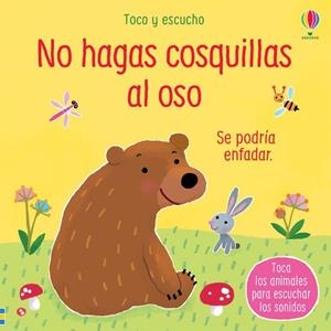 NO HAGAS COSQUILLAS AL OSO | 9781474987615