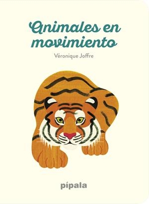 ANIMALES EN MOVIMIENTO | 9788416287871 | VERONIQUE JOFFRE