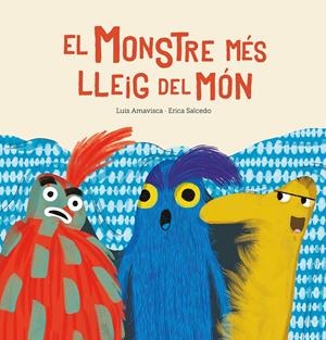 MONSTRE MES LLEIG DEL MON,EL  | 9788417673789 | AMAVUSCA I ERICA SALCEDO