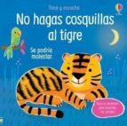 NO HAGAS COSQUILLAS AL TIGRE | 9781474987929