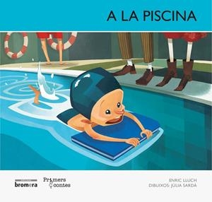 A LA PISCINA | 9788498248692 | LLUCH GIRBÉS, ENRIC