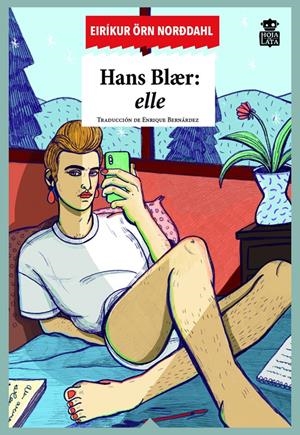 HANS BLAER: ELLE | 9788416537617 | EIRIKUR ORN NORDDAHL