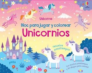 UNICORNIOS BLOC PARA JUGAR Y COLOREAR | 9781474993623 | KIRSTEEN ROBSON