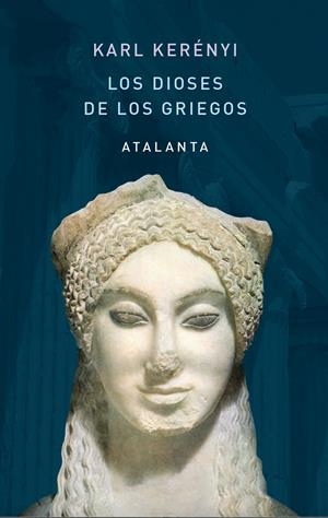LOS DIOSES DE LOS GRIEGOS | 9788412213034 | KARL KERENYI