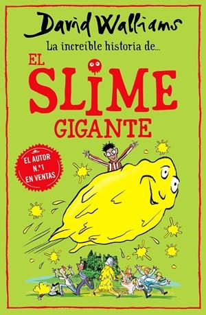 LA INCREÍBLE HISTORIA DE...EL SLIME GIGANTE | 9788418318771 | WALLIAMS, DAVID