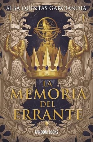 LA MEMORIA DEL ERRANTE | 9788418027444 | QUINTAS GARCIANDIA, ALBA