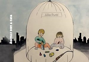 AQUELLS DIES A CASA | 9788418789069 | JULIA PUNTI