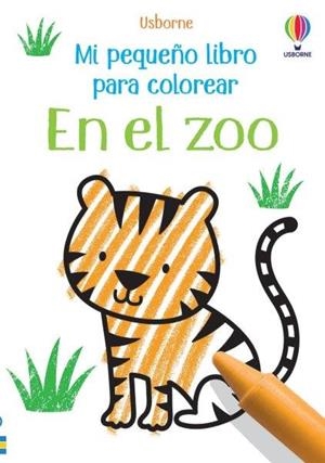 EN EL ZOO MI PEQUEÑO LIBRO PARA COLOREAR | 9781474993517 | ROBSON KIRSTEEN