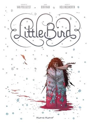 LITTLE BIRD | 9788417989583 | DARCY VAN POELGEEST, IAN BERTRAM, MATT HOLUNSWORTH