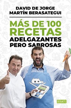 MÁS DE 100 RECETAS ADELGAZANTES PERO SABROSAS | 9788499924472 | DE JORGE, DAVID/BERASATEGUI, MARTÍN