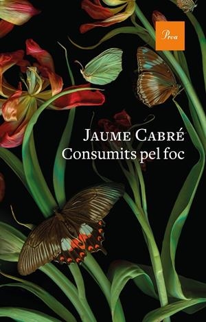 CONSUMITS PEL FOC | 9788475888835  | CABRÉ, JAUME