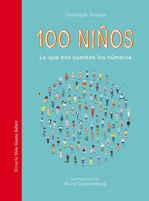 100 NIÑOS. LO QUE NOS CUENTAN LOS NÚMEROS | 9788418708497 | DRÖSSER, CHRISTOPH