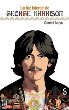 LA LUZ INTERIOR DE GEORGE HARRISON | 9788418388453 | MOYA, CONCHI