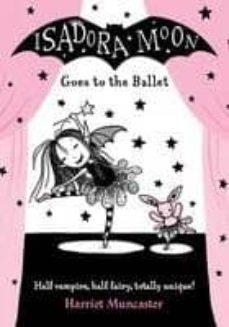 ISADORA MOON GOES TO THE BALLET | 9780192744371 | HARRIET MUNCASTER