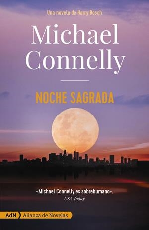NOCHE SAGRADA | 9788413623924 | CONNELLY, MICHAEL