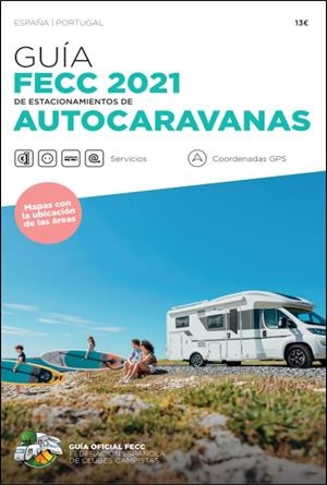 GUIA FECC ESTACIONAMIENTOS DE AUTOCARAVANAS 2021 | 9788495092649 | GUIA OFICIAL FECC